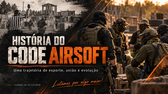 História do CODE Airsoft - Registro histórico e orientação aos integrantes